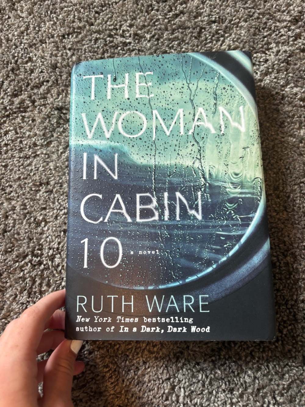 The Woman in Cabin 10 by Ruth Ware Mystery Thriller Novel